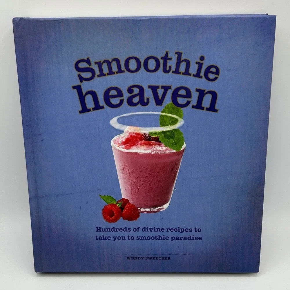 Smoothie Heaven Hundreds of Divine Recipes Hardcover Healthy Beverages Cookbook